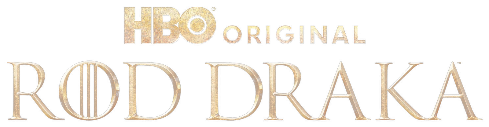 Rod draka — HBO Original
